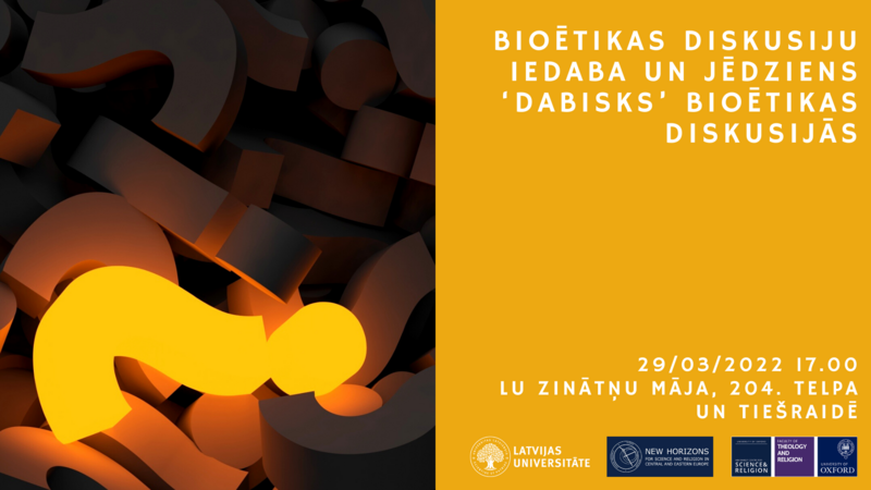 29. martā notiks lekcija "Bioētikas diskusiju iedaba un jēdziens ‘dabisks’ bioētikas diskusijās"